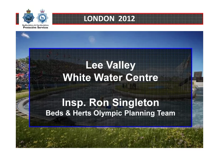 lee valley white water centre white water centre insp ron