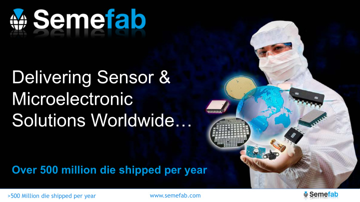 delivering sensor microelectronic solutions worldwide