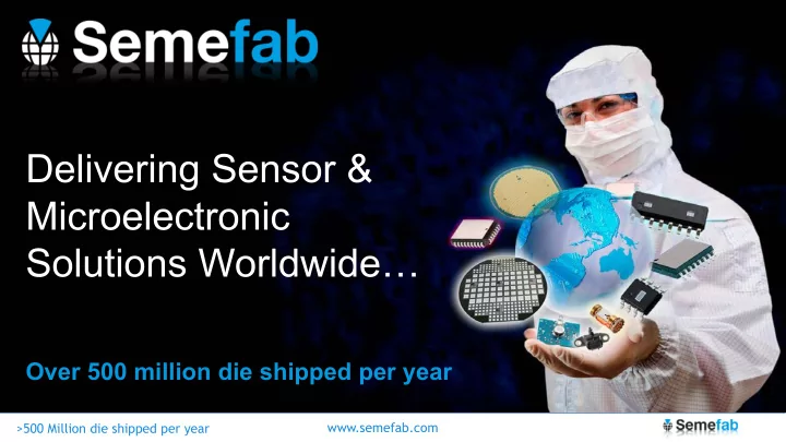 delivering sensor microelectronic solutions worldwide