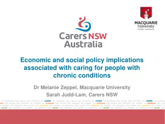 Economic and social policy implications  associated with caring for people with  chronic conditions