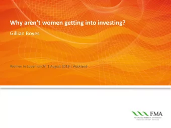 Why arent women getting into investing?  Gillian Boyes  Women in Super lunch| 1 August 2018 |