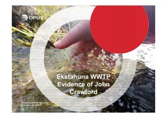 Eketahuna WWTP  Evidence of John  Crawford  Eketahuna WWTP Consents  Renewal  - April 2017