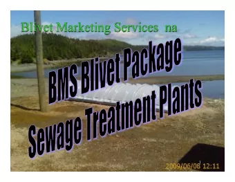 Blivet Marketing Services  na  1 BMS Blivet TM  Package Sewage Treatment Plants  NAFTA