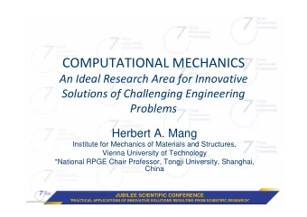 COMPUTATIONAL MECHANICS An Ideal Research Area for Innovative Solutions of Challenging Engineering