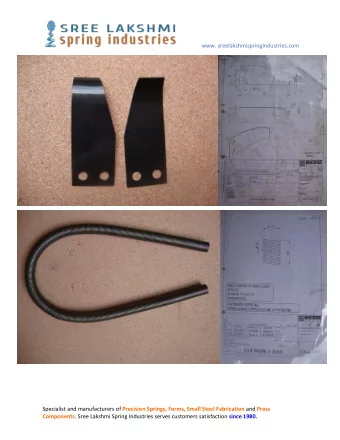 www. sreelakshmispringindustries.com Specialist and manufacturers of Precision Springs, Forms,