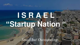 I S R A E L  Startup Nation   Small but Outstanding  15/1/15  Israel source of innovative