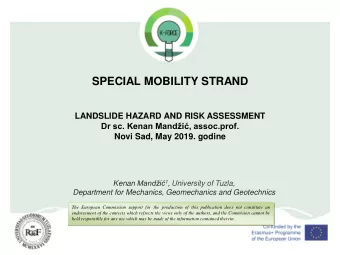 SPECIAL MOBILITY STRAND  LANDSLIDE HAZARD AND RISK ASSESSMENT Dr sc. Kenan Mandi, assoc.prof.
