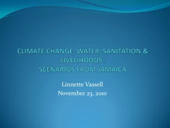 November 23, 2010  SCENARIOS FROM JAMAICA EVERY  YEAR WE LOSE SOMETHING - FROM  DROUGHT, STORM
