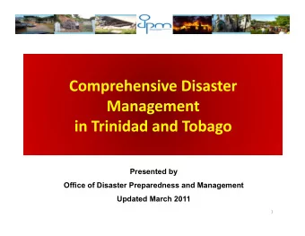 Presented by  Office of Disaster Preparedness and Management  Updated March 2011  !&quot; !