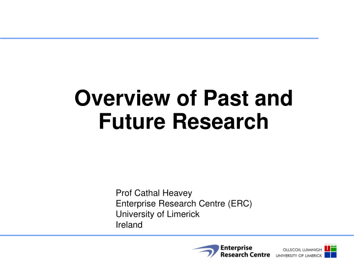 overview of past and future research