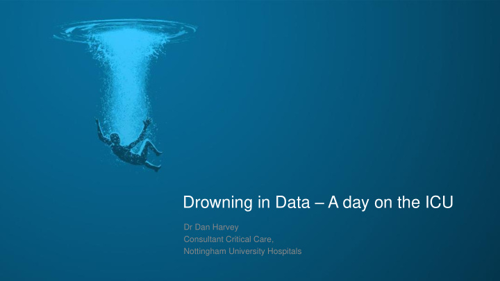 drowning in data a day on the icu