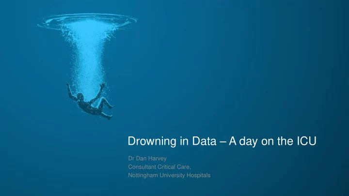 drowning in data a day on the icu