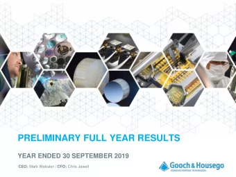 PRELIMINARY FULL YEAR RESULTS  YEAR ENDED 30 SEPTEMBER 2019 CEO: Mark Webster / CFO: Chris Jewell