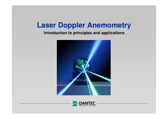 Laser Doppler Anemometry  Introduction to principles and applications  Contents  Why measure?