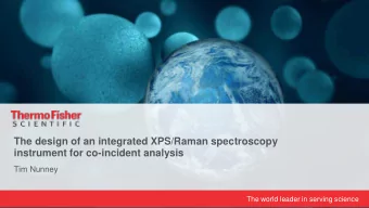 The design of an integrated XPS/Raman spectroscopy  instrument for co-incident analysis  Tim Nunney