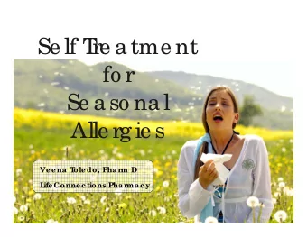 Se lf T  re a tme nt  fo r  Se aso nal  Alle rg ie s  Ve e na T  ole do, Phar  m D  L  ife Conne c