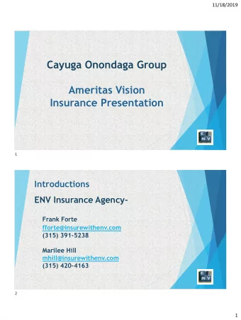 Cayuga Onondaga Group  Ameritas Vision  Insurance Presentation  1  Introductions  ENV Insurance