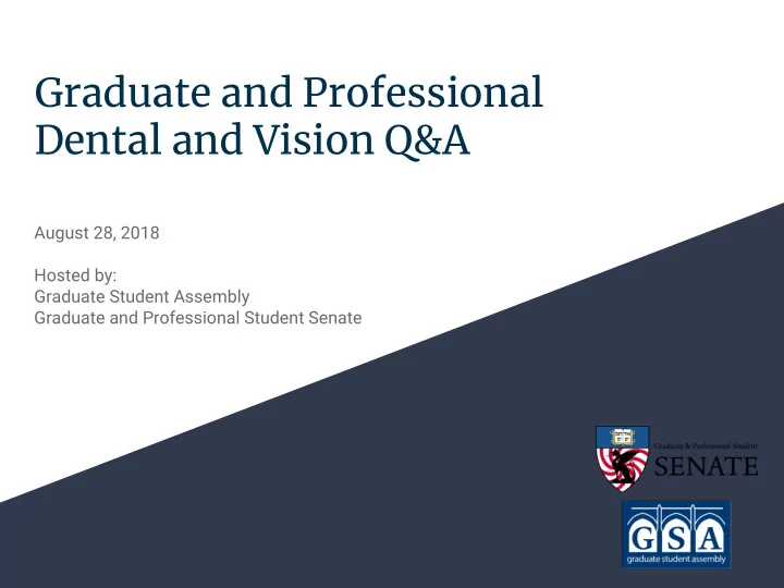 graduate and professional dental and vision q a