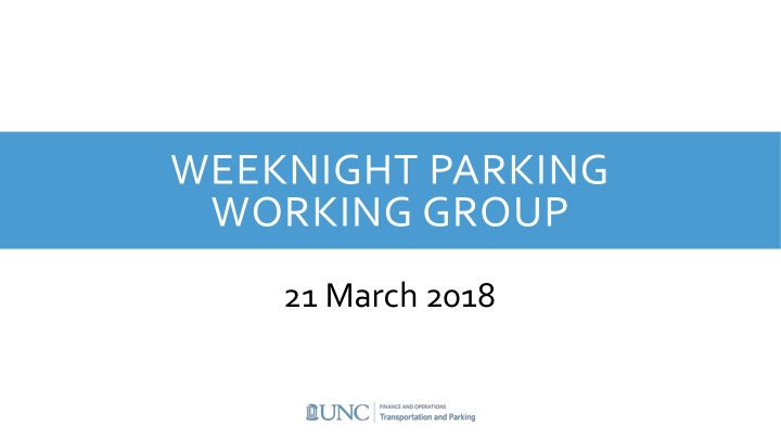 weeknight parking working group