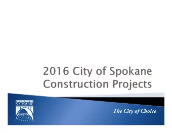 The City of Choice  10 Carryover projects from 2015 ~$8M  4 new CSO tank projects- $32M