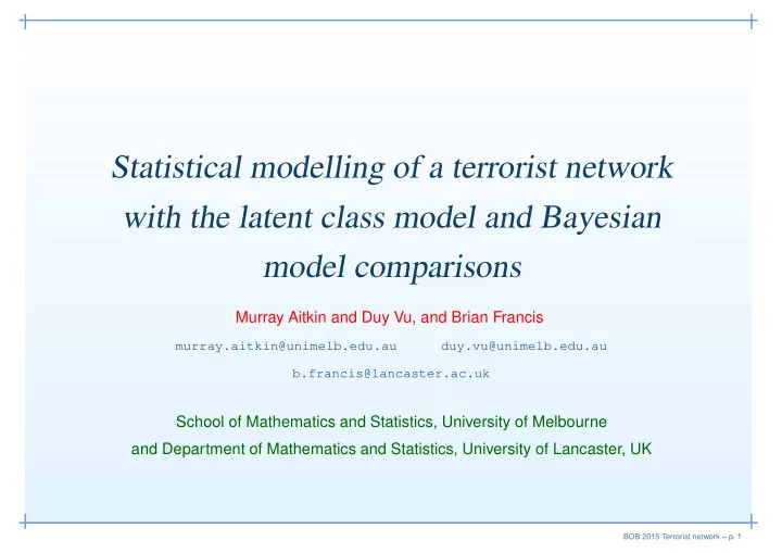 statistical modelling of a terrorist network with the