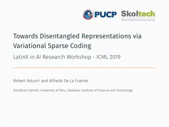 Towards Disentangled Representations via  Variational Sparse Coding  1. Motivation  2. Research
