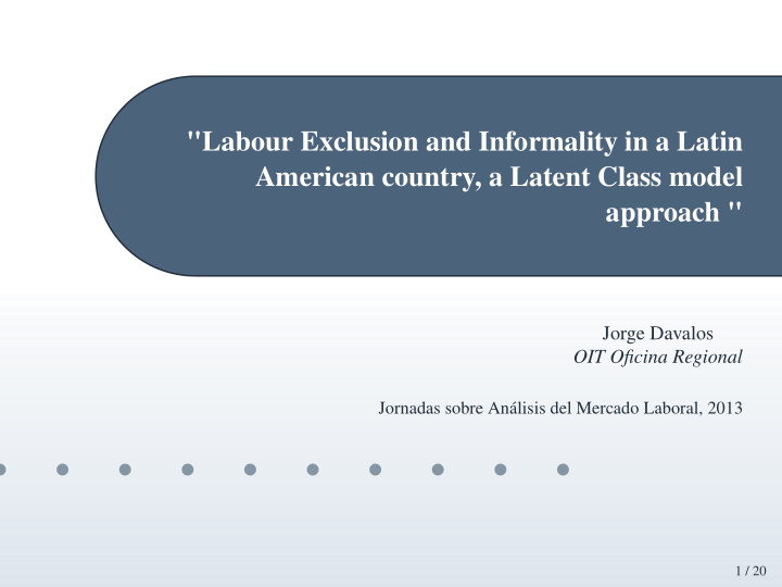 labour exclusion and informality in a latin american