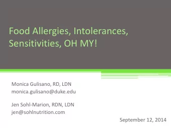 Food Allergies, Intolerances,  Sensitivities, OH MY!  Monica Gulisano, RD, LDN