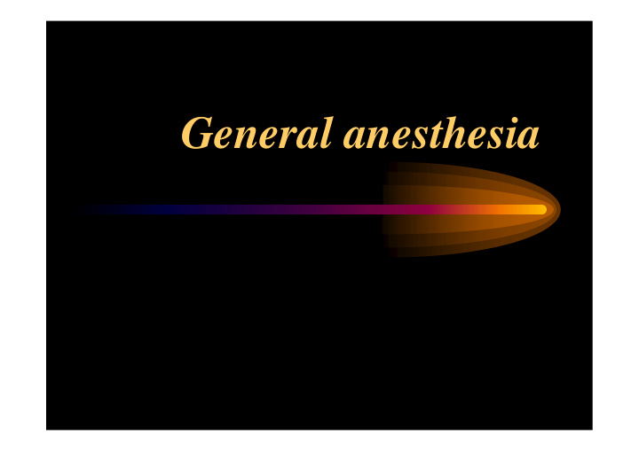 general anesthesia definition of anesthesia