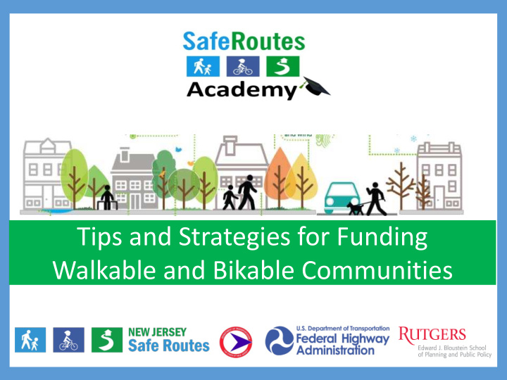 tips and strategies for funding walkable and bikable