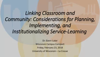 Lin  Linking Cla  lassroom and  Community: Considerations for Pla  lanning,  Im  Implementing,  ,
