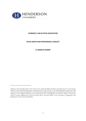 1 Barrister and former Recorder of the Crown Court. Legally Qualified Chairman and Legal Assessor