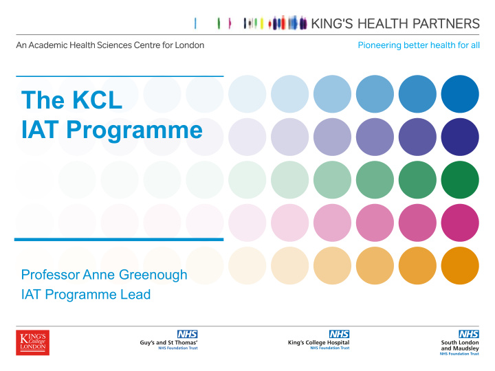 the kcl iat programme