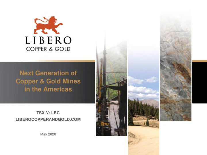 next generation of copper gold mines in the americas