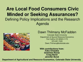 Are Local Food Consumers Civic  Minded or Seeking Assurances?  Defining Policy Implications and the