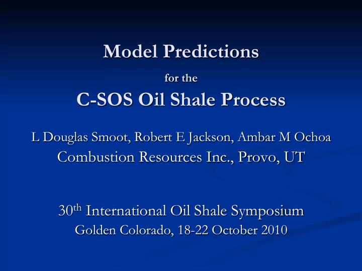 model predictions for the c sos oil shale process