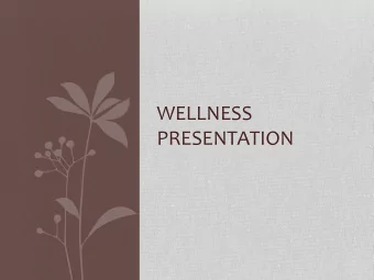 WELLNESS  PRESENTATION  Current Research  1 in 5 students will experience some form of mental