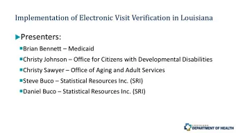 Presenters:  Brian Bennett  Medicaid  Christy Johnson  Office for Citizens with