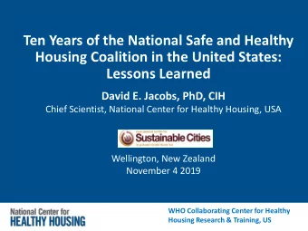 Ten Years of the National Safe and Healthy  Housing Coalition in the United States: Lessons Learned