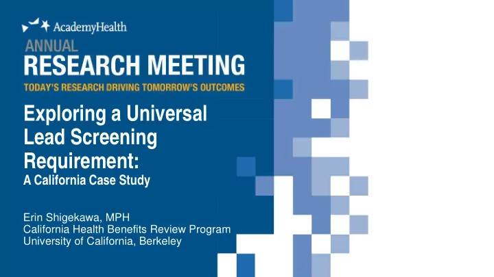 exploring a universal lead screening requirement