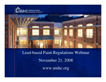 Lead-based Paint Regulations Webinar  November 21, 2008  www.nmhc.org  Lead-Based Paint