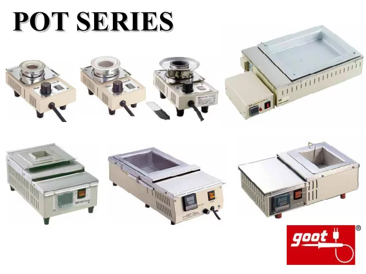 pot series pot series soldering using solder pots