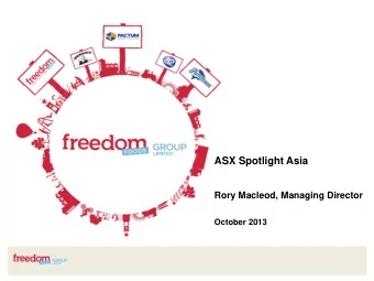 ASX Spotlight Asia  Rory Macleod, Managing Director  October 2013  Disclaimer This presentation