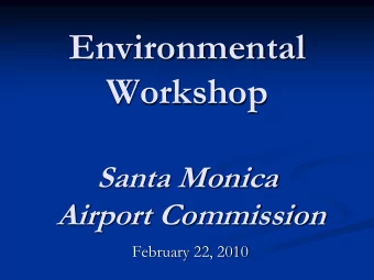 Environmental  Workshop  Santa Monica  Airport Commission  February 22, 2010  Emission Sources
