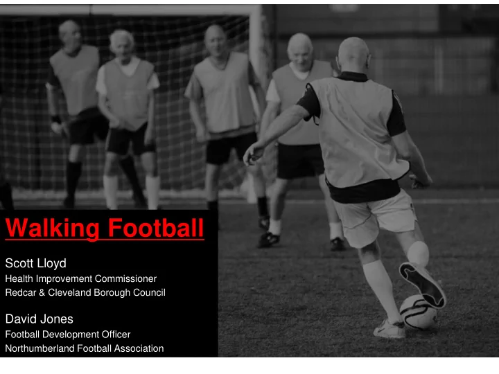 walking football