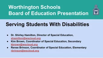 Worthington Schools  Board of Education Presentation  Serving Students With Disabilities    Dr.
