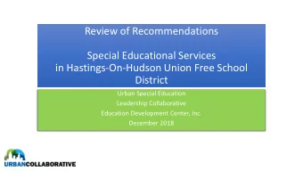 Special Educational Services  in Hastings-On-Hudson Union Free School  District  Urban Special