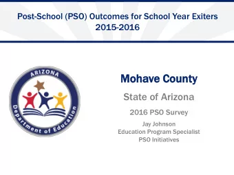 Mo  Moha  have  e County  unty  State of Arizona  2016 PSO Survey  Jay Johnson  Education Program