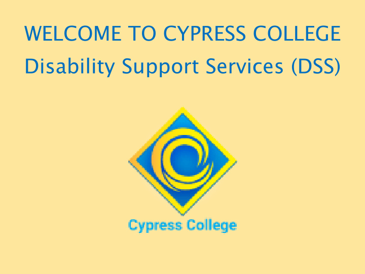 welcome to cypress college disability support services