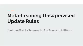 Meta-Learning Unsupervised  Update Rules  Paper by Luke Metz, Niru Maheswaranathan, Brian Cheung,